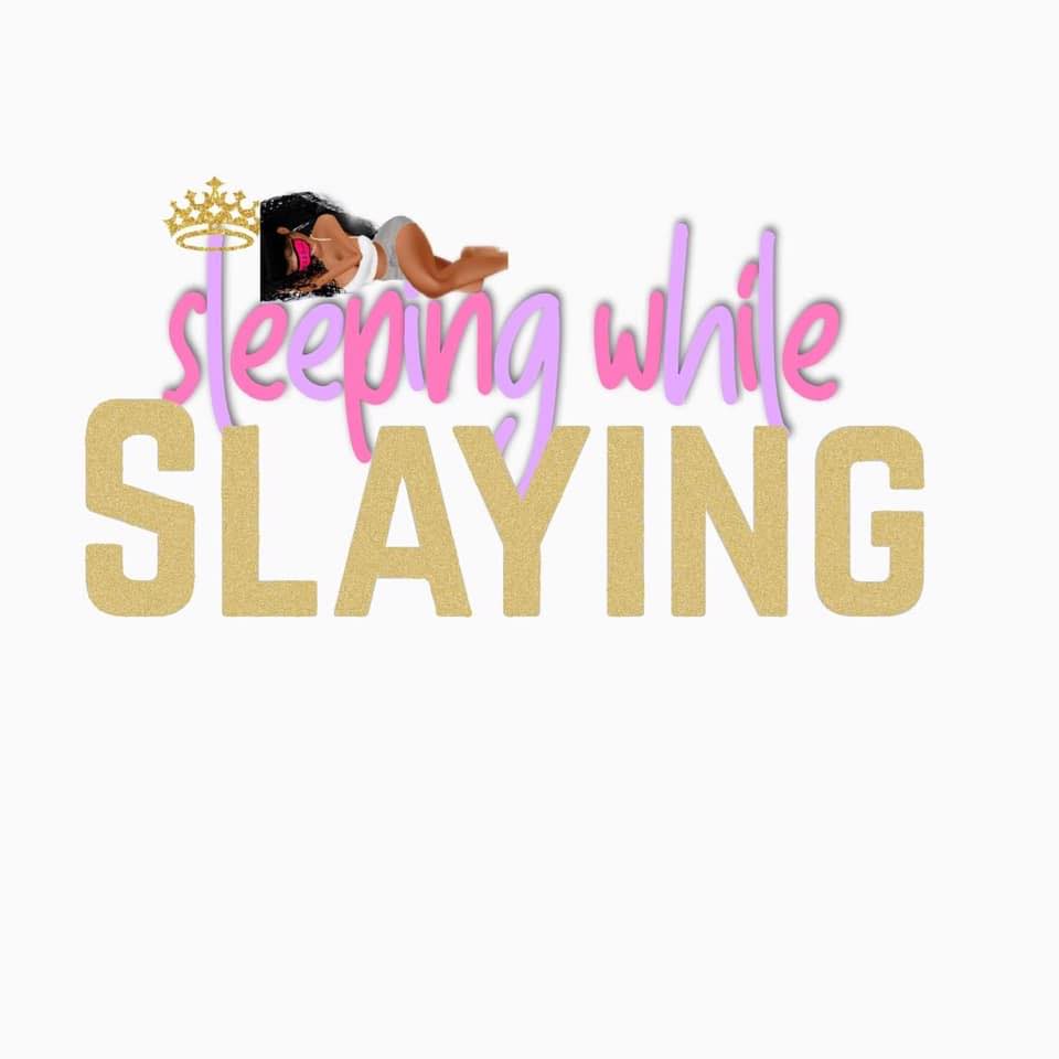 Sleeping While  Slaying.